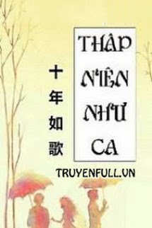 Mười Năm Như Ca