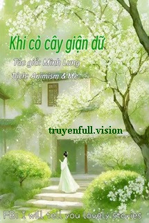 Khi Cỏ Cây Giận Dữ