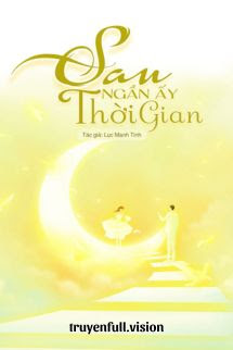 Sau Ngần Ấy Thời Gian